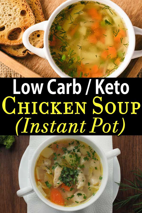 Low Carb Keto Chicken Soup Instant Pot