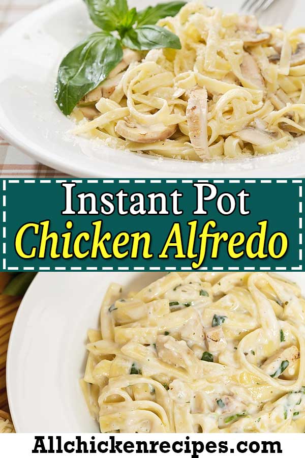 instant pot chicken alfredo easy