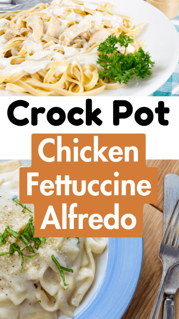 Slow Cooker Chicken Fettuccine Alfredo