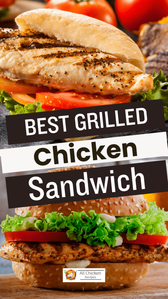 Best Grilled Chicken Sandwich