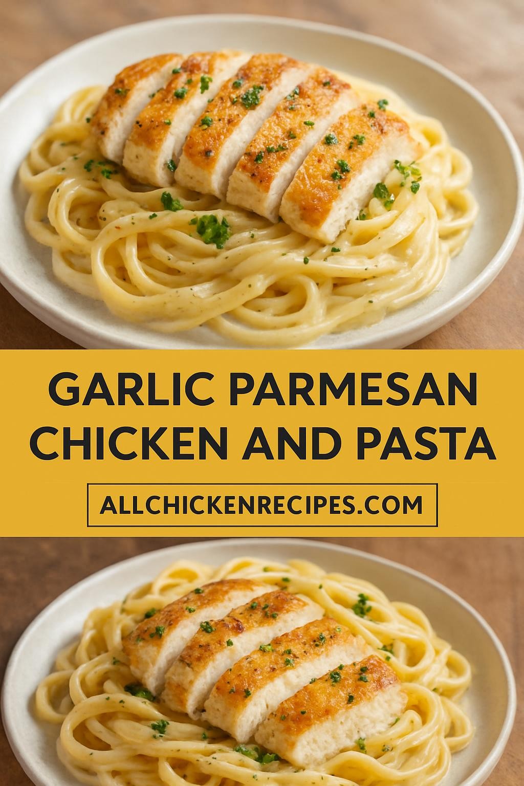 Garlic Parmesan Chicken and Pasta